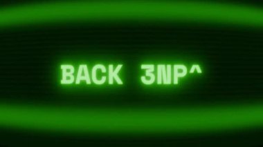 Old green CRT screen showing text BACK OFF! appearing in random glitch and coding style