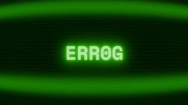 Old green CRT screen showing text ERR0R appearing in random glitch and coding style