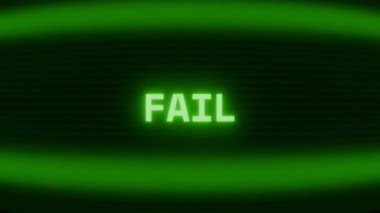 Old green CRT screen showing text FAIL appearing in random glitch and coding style
