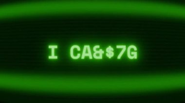 Old green CRT screen showing text CANT appearing in random glitch and coding style