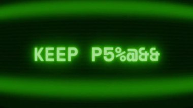 Old green CRT screen showing text KEEP MOVING appearing in random glitch and coding style