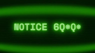 Old green CRT screen showing text NOTICE BOARD appearing in random glitch and coding style
