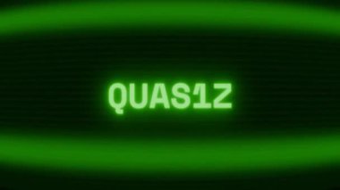 Old green CRT screen showing text QUASAR appearing in random glitch and coding style