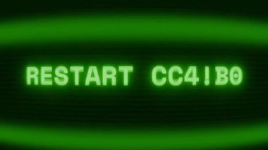 Old green CRT screen showing text RESTART NEEDED appearing in random glitch and coding style