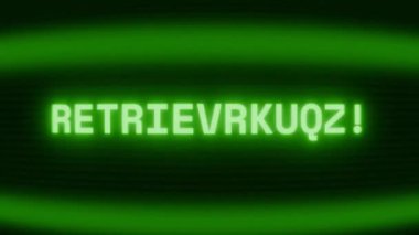 Old green CRT screen showing text RETRIEVING... appearing in random glitch and coding style