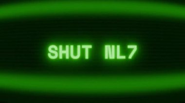 Old green CRT screen showing text SHUT UP! appearing in random glitch and coding style