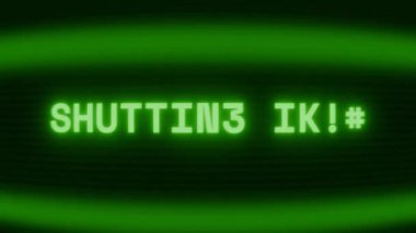 Old green CRT screen showing text SHUTTING DOWN appearing in random glitch and coding style