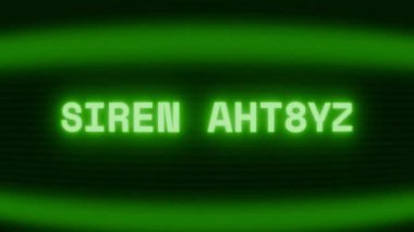 Old green CRT screen showing text SIREN ACTIVE appearing in random glitch and coding style