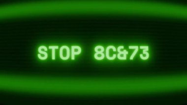 Old green CRT screen showing text STOP VIDEO appearing in random glitch and coding style