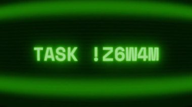 Old green CRT screen showing text TASK ABORT! appearing in random glitch and coding style