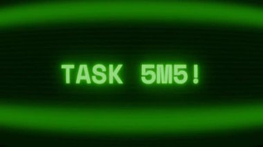 Old green CRT screen showing text TASK DONE appearing in random glitch and coding style