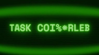 Old green CRT screen showing text TASK COMPLETED appearing in random glitch and coding style