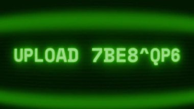 Old green CRT screen showing text UPLOAD COMPLETE appearing in random glitch and coding style