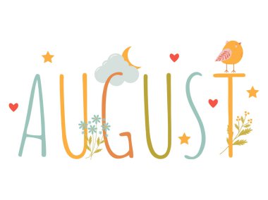 Bulutlar, çiçekler ve kalplerle dolu Ağustos.