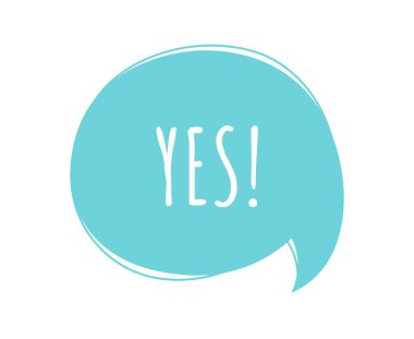 Konuşma balonu. Evet. Üzerinde yazı ve ünlem işareti olan mavi bulut. İletişim ve etkileşim, diyalog. Onay ve rıza. Şablon, yerleşim ve modelleme. Çizgi film düz vektör çizimi