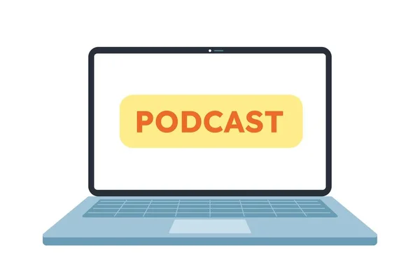 Φορητός Υπολογιστής Επιγραφή Podcast Αρχεία Ήχου Στο Διαδίκτυο Και Ζωντανές — Διανυσματικό Αρχείο