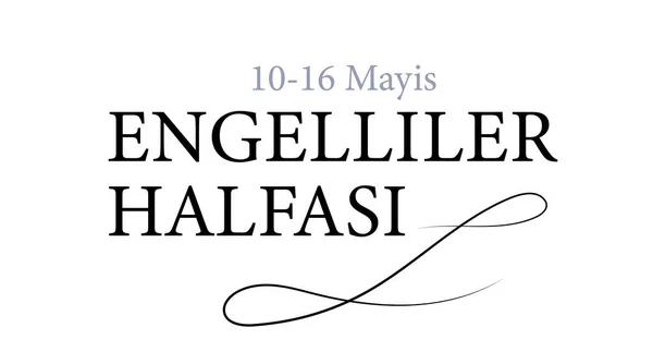 Engelliler Haftasi Concept Typographie Vacances Fête Turques Traditionnelles Charité Gentillesse — Image vectorielle