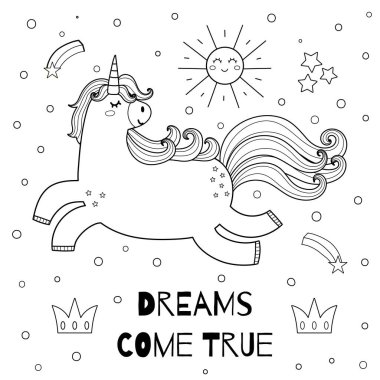 Tatlı bir tek boynuzlu atı olan çocuklar için hayaller gerçek olur. İçinde sihirli at olan bir poster ve ana hatlarıyla yazı. Boyama sayfası ve giysi için harika. Vektör illüstrasyonu