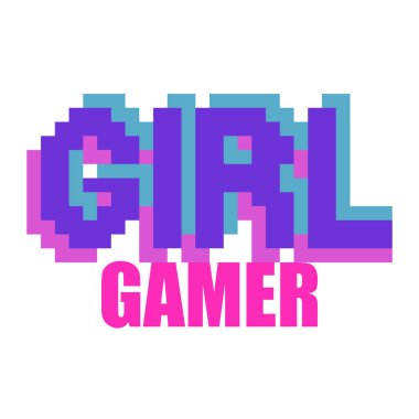 Girl gamer. Phrase written in a to fonts, including bold uppercase in a pixel art style. Vector design isolated on white background.