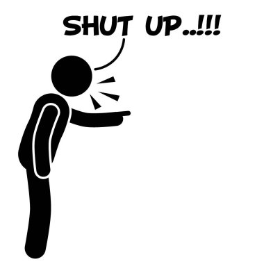 Çubuk Adam 'ın vektör çizimi, çöp adam, Pictogram kızgın, tartışıyor, susmasını söylüyor.