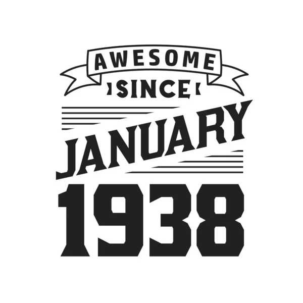 Impressionante Desde Janeiro 1938 Nascido Janeiro 1938 Retro Vintage Birthday — Vetor de Stock