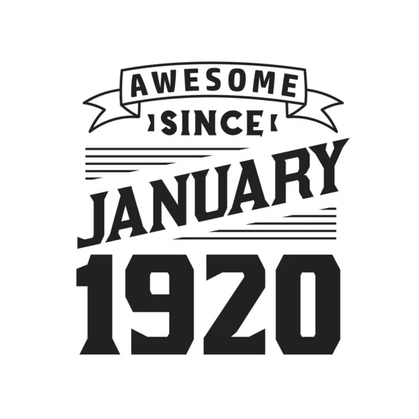 Awesome January 1920 Born January 1920 Retro Vintage Birthday — Stock Vector
