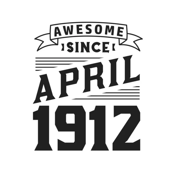 Апреля 1912 Года Родился Апреле 1912 Года День Рождения Ретро — стоковый вектор