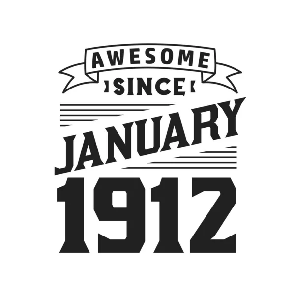 Awesome January 1912 Born January 1912 Retro Vintage Birthday — Stock Vector