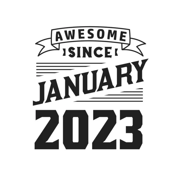 2023年1月以来素晴らしい 2023年1月生まれレトロヴィンテージ誕生日 — ストックベクタ