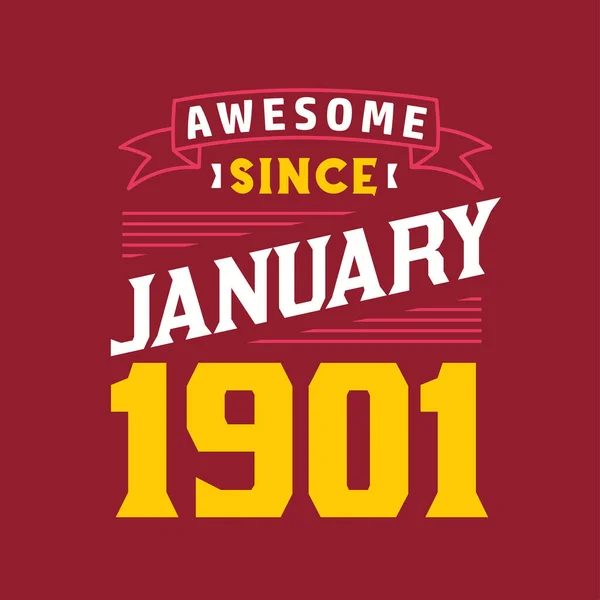 Luar Biasa Sejak Januari 1901 Lahir Pada Bulan Januari 1901 - Stok Vektor