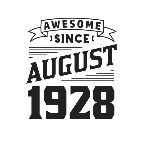 Ağustos 1928 Den Beri Harika Doğum Ağustos 1928 Retro Vintage — Stok Vektör