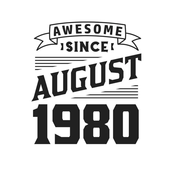 Августа 1980 Года Родился Августе 1980 Года День Рождения Ретро — стоковый вектор
