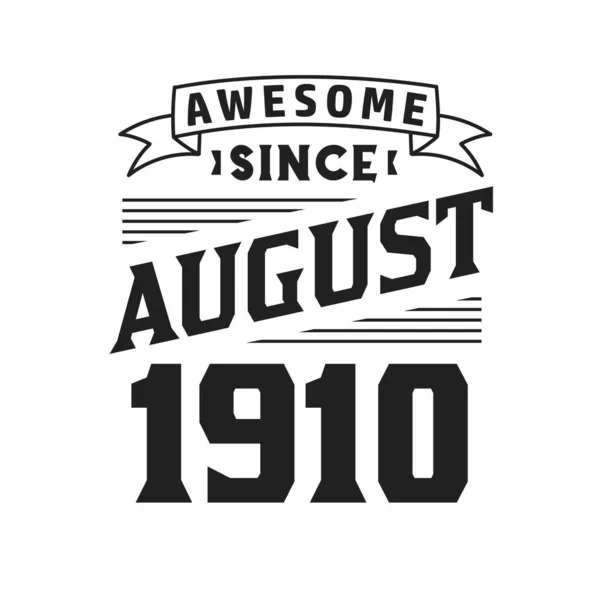 Ağustos 1910 Dan Beri Harika Doğum Ağustos 1910 Retro Vintage — Stok Vektör