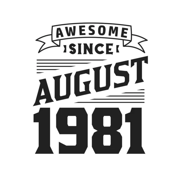 Августа 1981 Года Родился Августе 1981 Года День Рождения Ретро — стоковый вектор