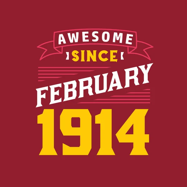 Impressionante Desde Fevereiro 1914 Nascido Fevereiro 1914 Retro Aniversário Vintage — Vetor de Stock