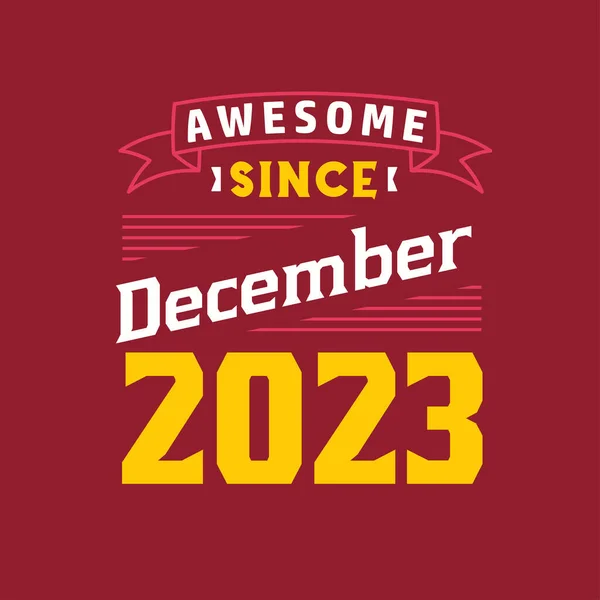 2023年12月以来素晴らしい 2023年12月生まれレトロヴィンテージ誕生日 — ストックベクタ