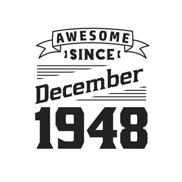 Aralık 1948 Den Beri Harika Doğum Tarihi Aralık 1948 Retro — Stok Vektör