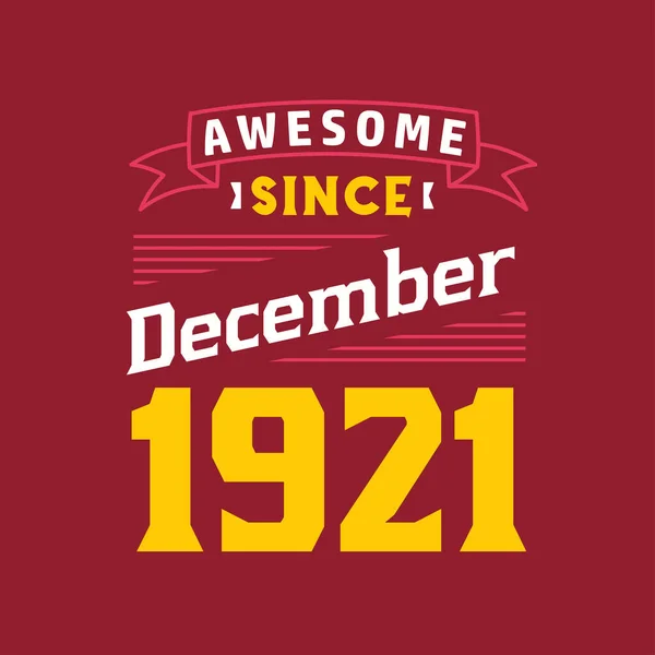 Aralık 1921 Den Beri Harika Doğum Tarihi Aralık 1921 Retro — Stok Vektör