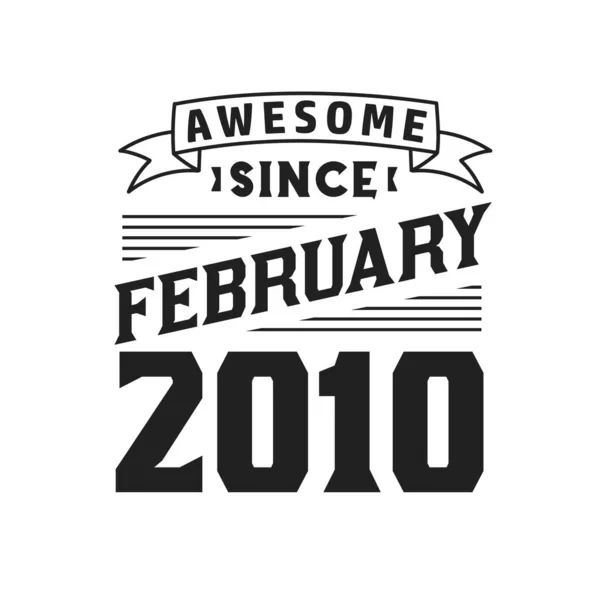 Úžasné Února2010 Narozen Únoru 2010 Retro Vintage Birthday — Stockový vektor