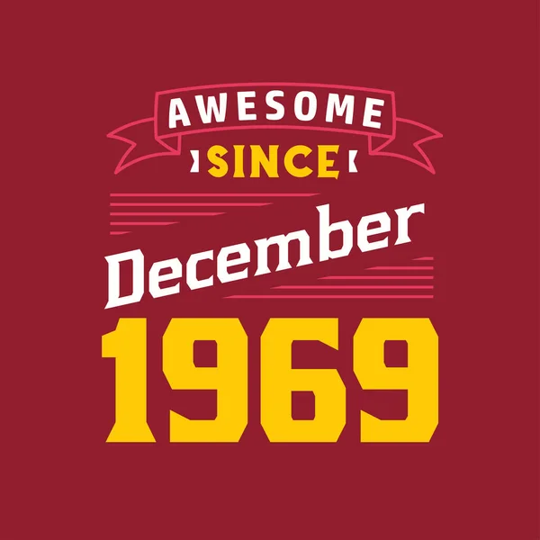 Awesome December 1969 Born December 1969 Retro Vintage Birthday — Stock Vector