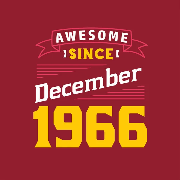 Awesome December 1966 Born December 1966 Retro Vintage Birthday — Stock Vector