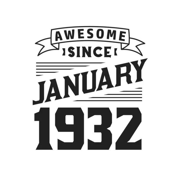 Geweldig Sinds Januari 1932 Geboren Januari 1932 Retro Vintage Verjaardag — Stockvector