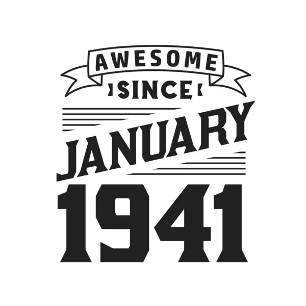 Awesome January 1941 Born January 1941 Retro Vintage Birthday — Stock Vector