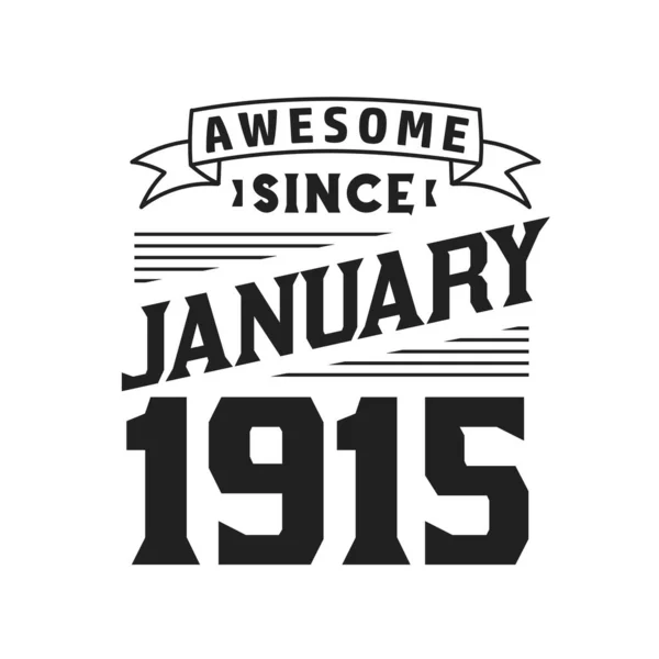 Awesome January 1915 Born January 1915 Retro Vintage Birthday — Stock Vector