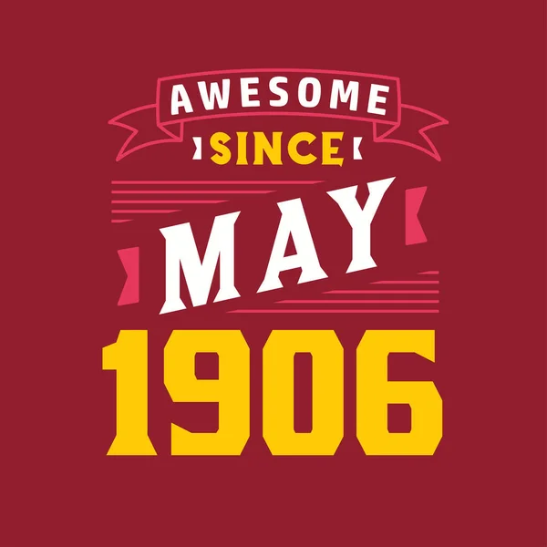 Impressionante Desde Maio 1906 Nascido Maio 1906 Retro Vintage Birthday —  Vetores de Stock