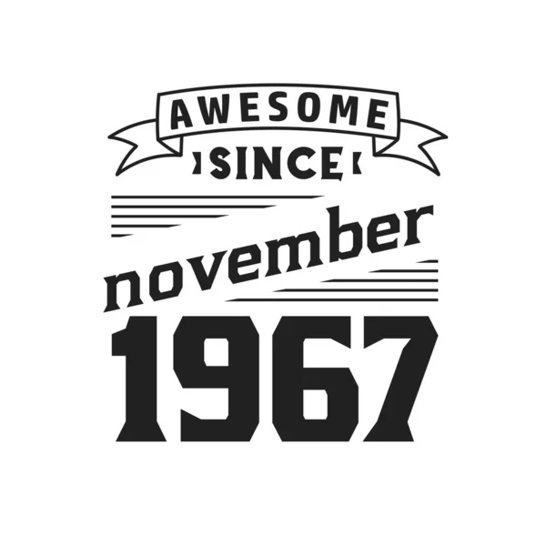 Awesome November 1967 Born November 1967 Retro Vintage Birthday — Stock Vector