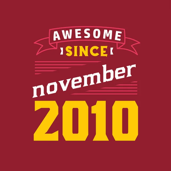 Úžasné Listopadu2010 Narozen Listopadu 2010 Retro Vintage Birthday — Stockový vektor