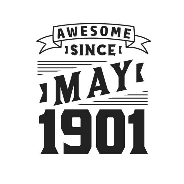 Awesome May 1901 Born May 1901 Retro Vintage Birthday — Stock Vector