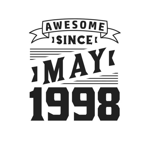 Impresionante Desde Mayo 1998 Nacido Mayo 1998 Retro Vintage Cumpleaños — Archivo Imágenes Vectoriales