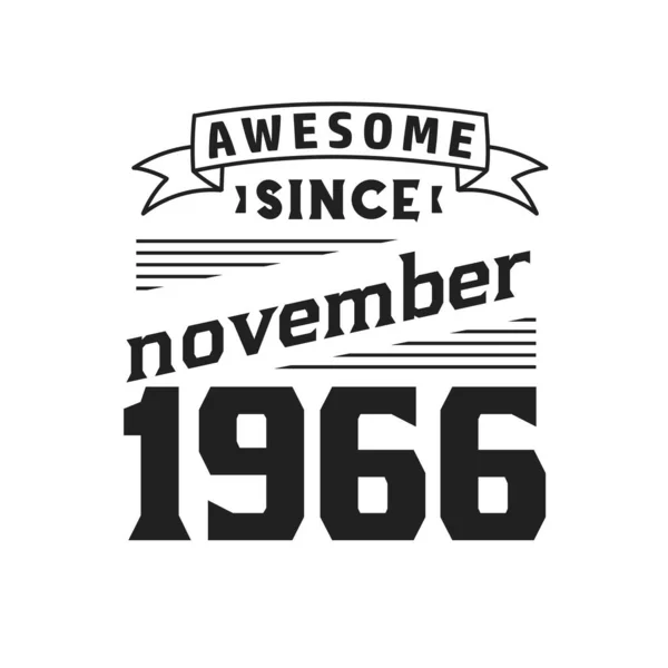Awesome November 1966 Born November 1966 Retro Vintage Birthday — Stock Vector